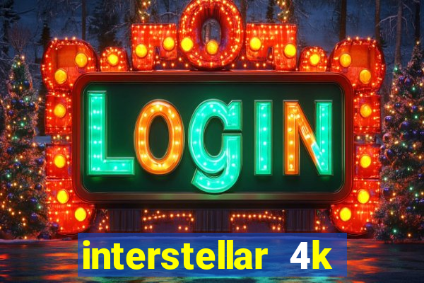 interstellar 4k free download