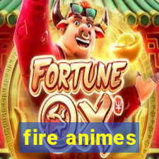 fire animes