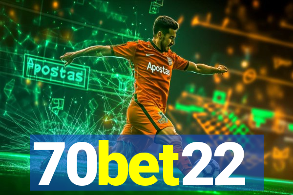 70bet22