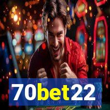 70bet22