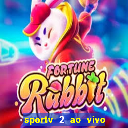 sportv 2 ao vivo mega canal