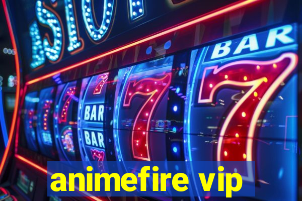 animefire vip