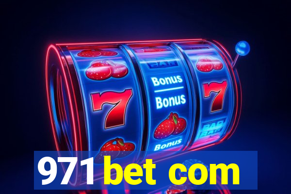 971 bet com