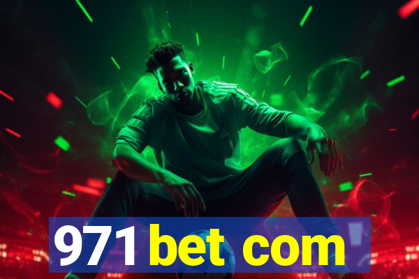 971 bet com