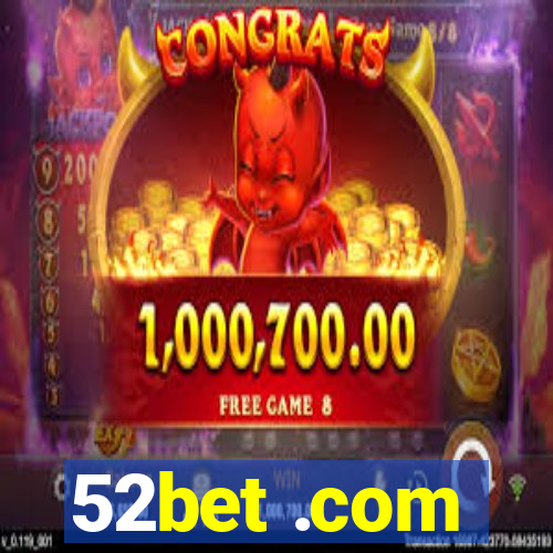 52bet .com