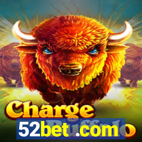 52bet .com