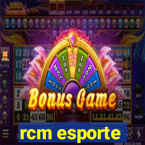 rcm esporte