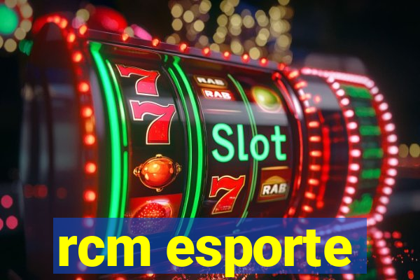 rcm esporte