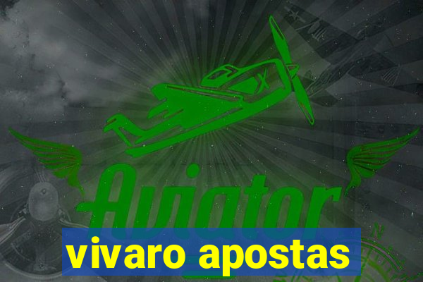 vivaro apostas