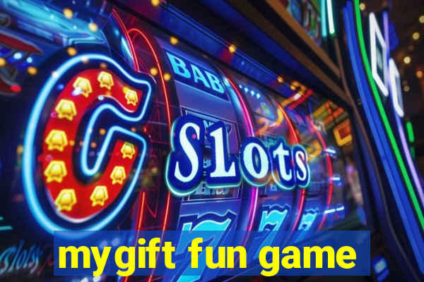 mygift fun game