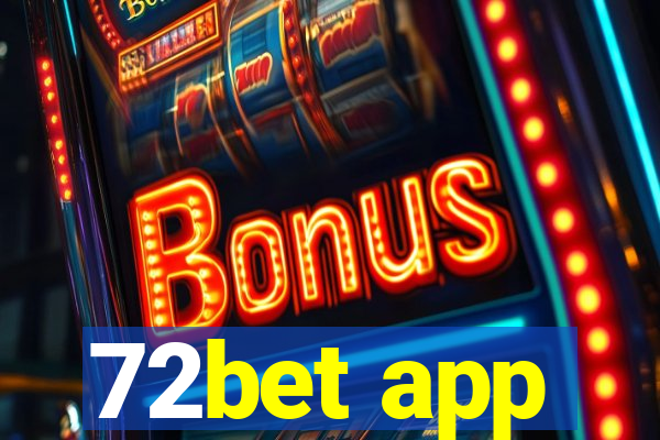 72bet app