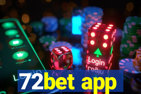 72bet app