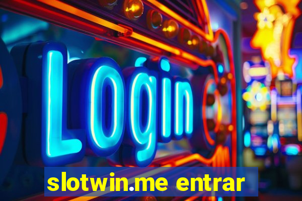 slotwin.me entrar