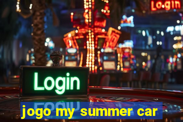 jogo my summer car