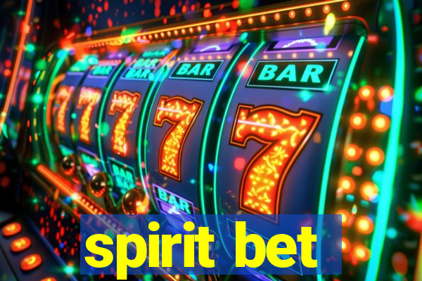 spirit bet