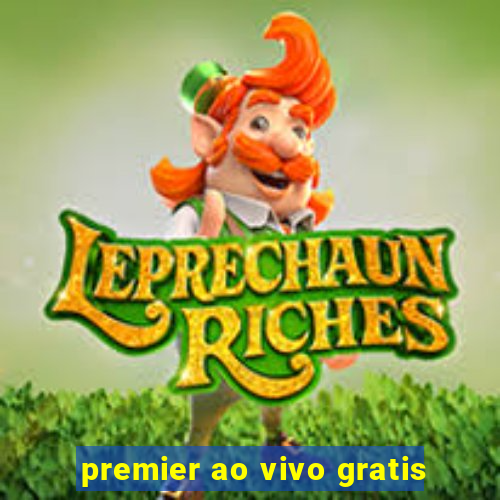 premier ao vivo gratis