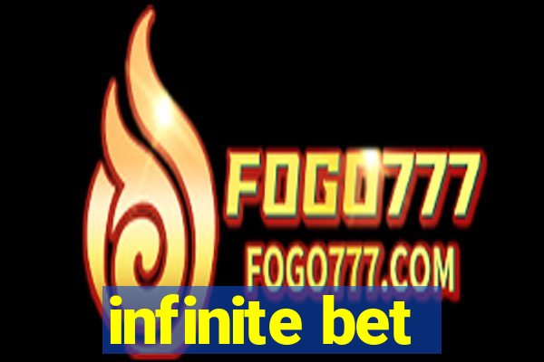 infinite bet