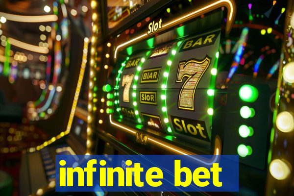 infinite bet