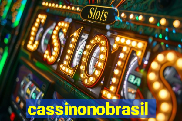 cassinonobrasil