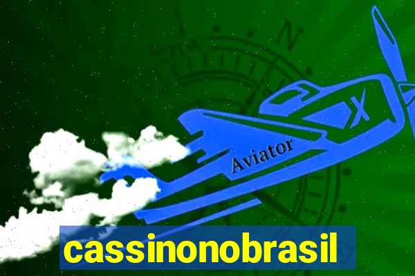 cassinonobrasil