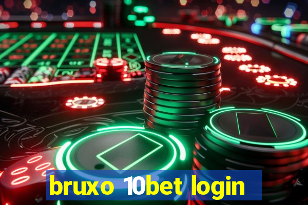 bruxo 10bet login