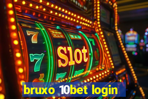 bruxo 10bet login