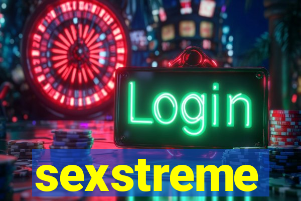 sexstreme