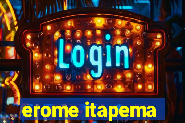 erome itapema