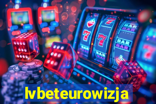 lvbeteurowizja