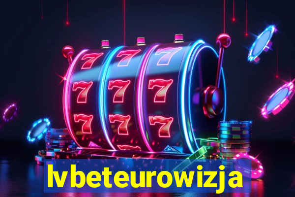 lvbeteurowizja