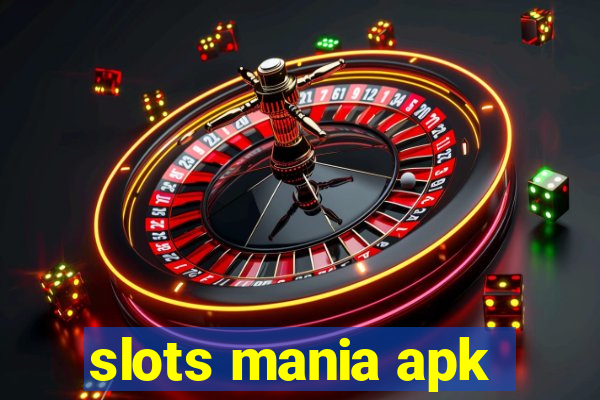 slots mania apk