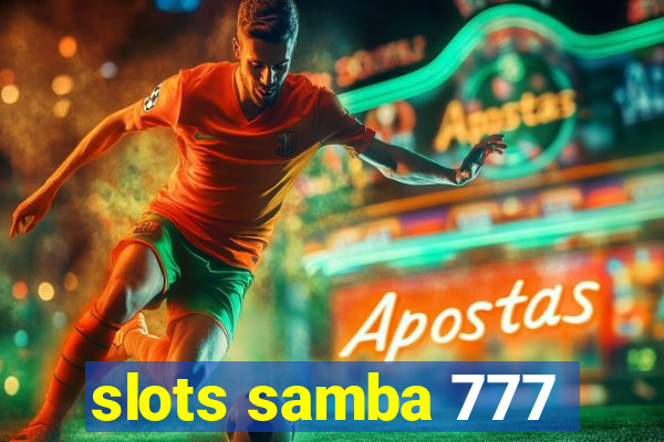 slots samba 777