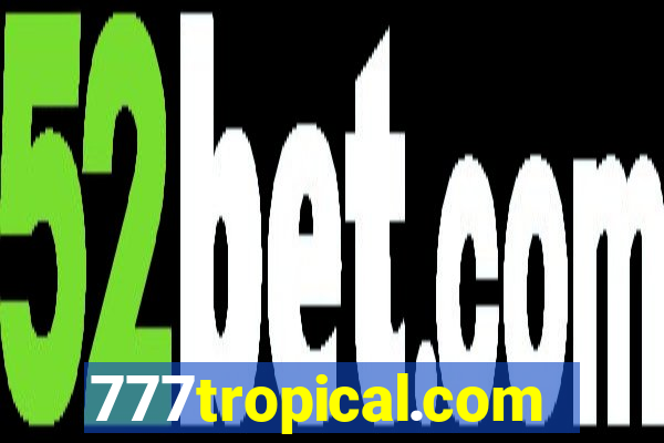 777tropical.com