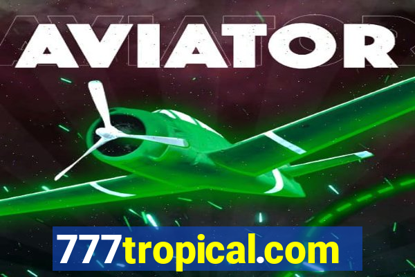 777tropical.com