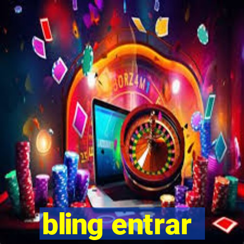 bling entrar