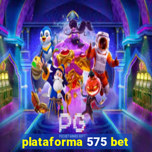 plataforma 575 bet