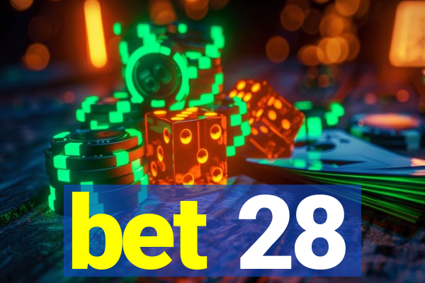 bet 28