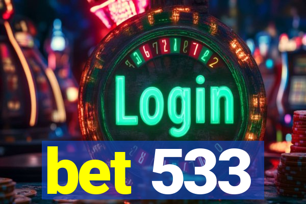 bet 533