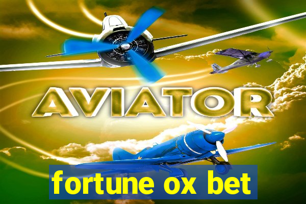 fortune ox bet