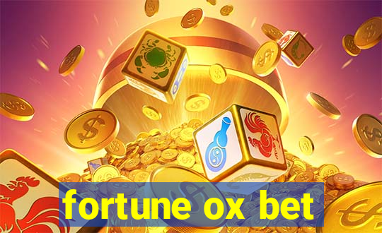 fortune ox bet