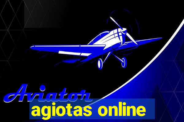 agiotas online