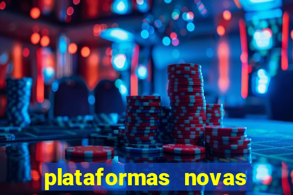 plataformas novas do jogo do tigrinho