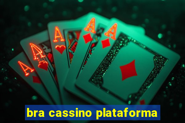 bra cassino plataforma