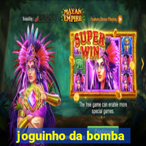 joguinho da bomba