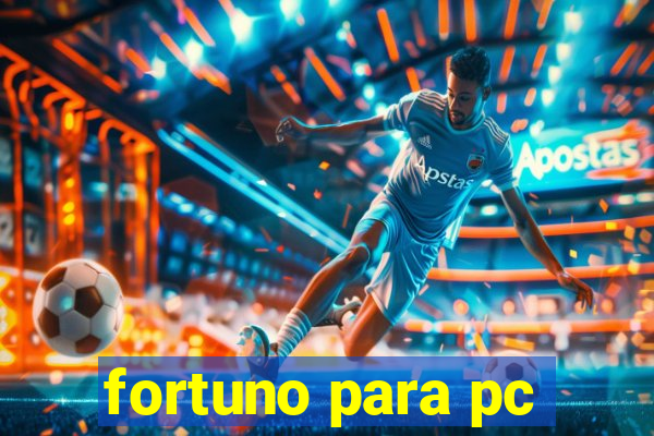 fortuno para pc