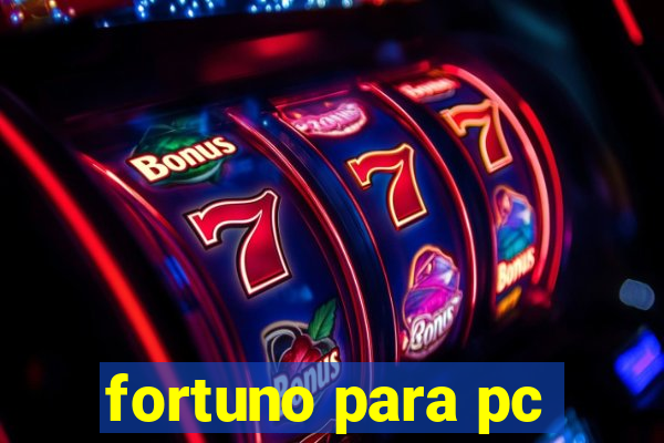 fortuno para pc