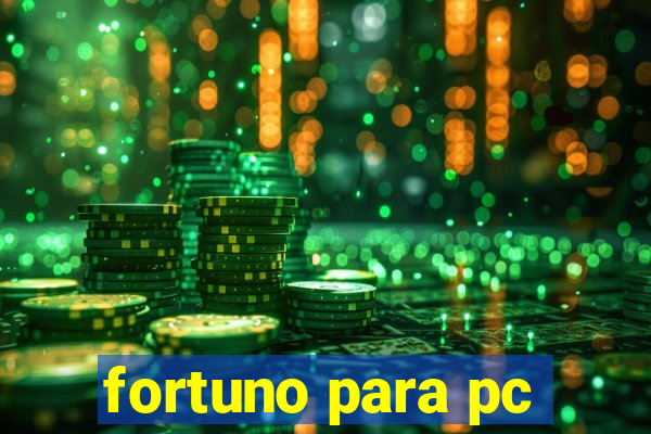 fortuno para pc