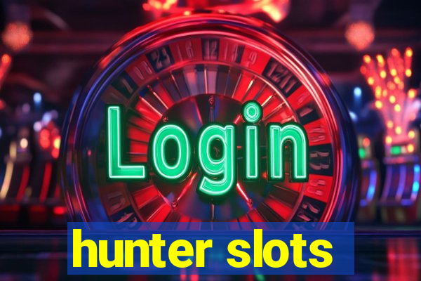 hunter slots