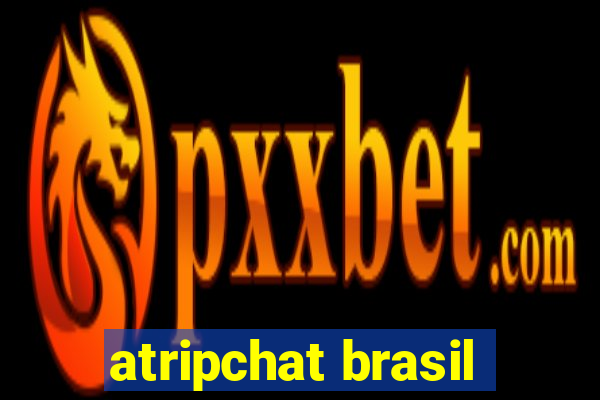 atripchat brasil