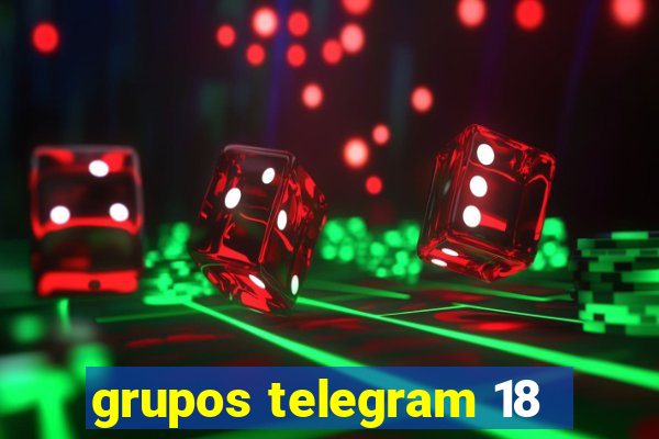 grupos telegram 18